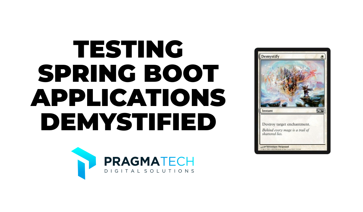 Testing Spring Boot Applications Demystified